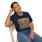 T-Shirt — "Will Work for Loot" Cardboard Sign Gaming Tee