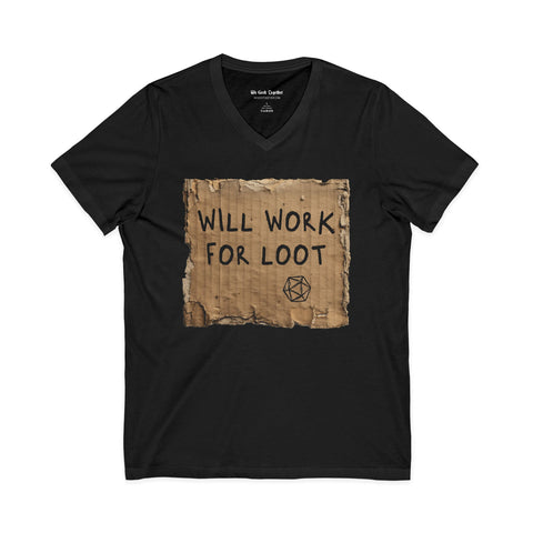 Will Work for Loot V-Neck Tee