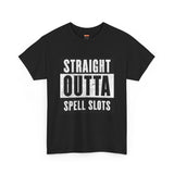 Straight Outta Spell Slots T-Shirt