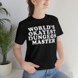 World's Okayest Dungeon Master T-Shirt