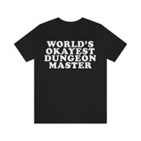 World's Okayest Dungeon Master T-Shirt